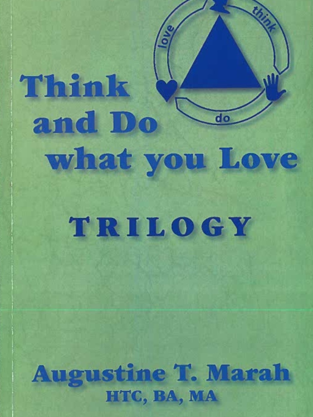 Think and Do What You Love Trilogy — Blue Text on Green Cover